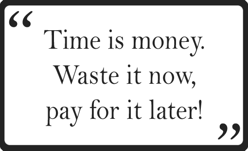 time is money